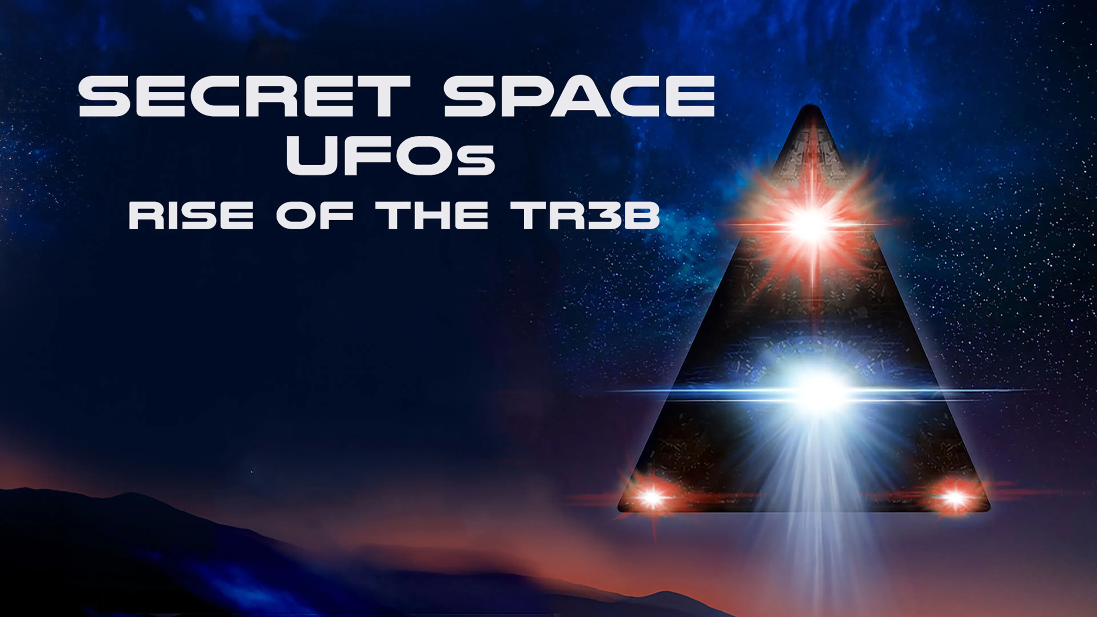 Secret Space UFOs: Rise of The TR3B poster